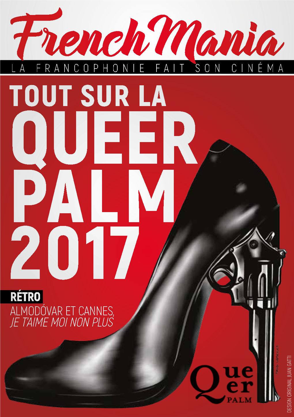 Tout Sur La Queer Palm 2017 Rétro Almodóvar Et Cannes, Je T’Aime Moi Non Plus Design Original Juan Gatti Original Design