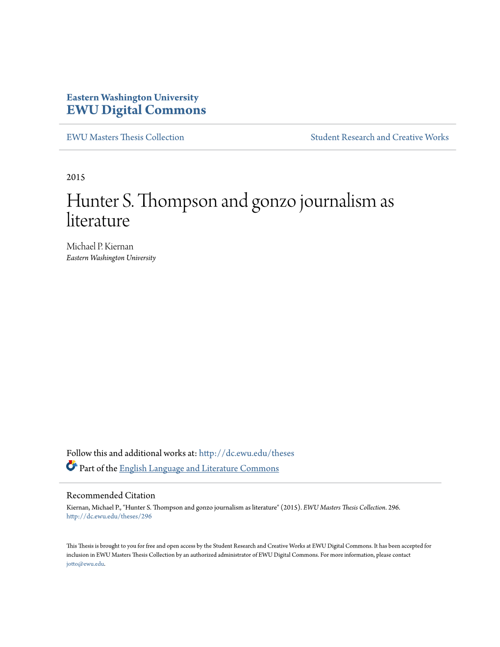 Hunter S. Thompson and Gonzo Journalism As Literature Michael P