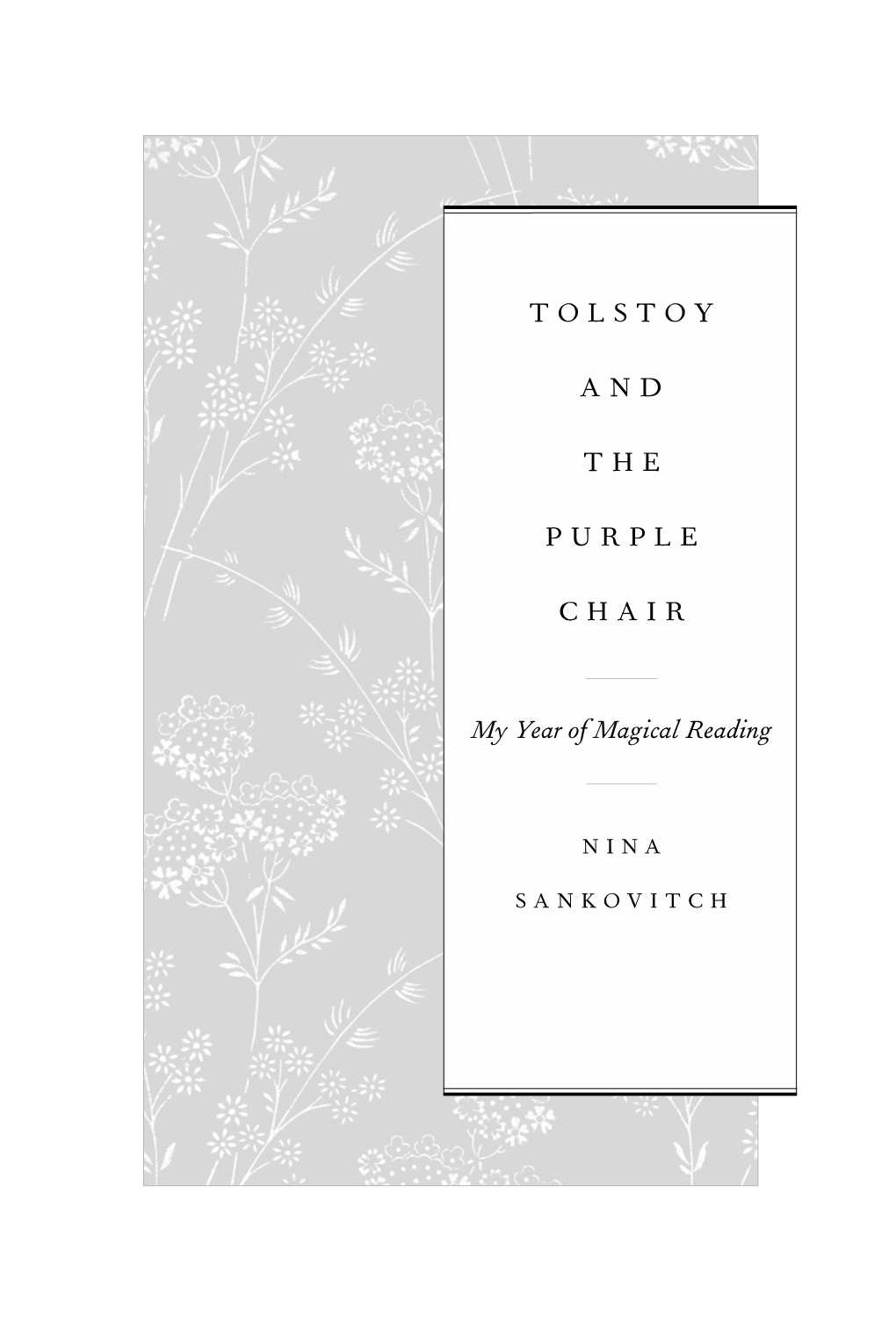 Tolstoy and the Purple Chair