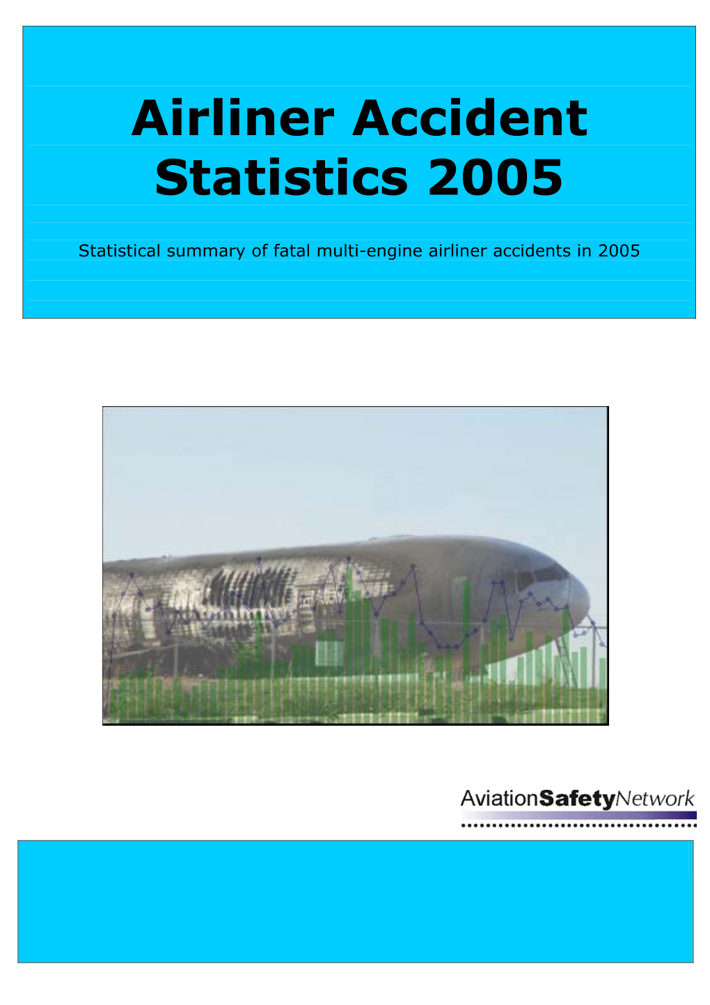 Airliner Accident Statistics 2005