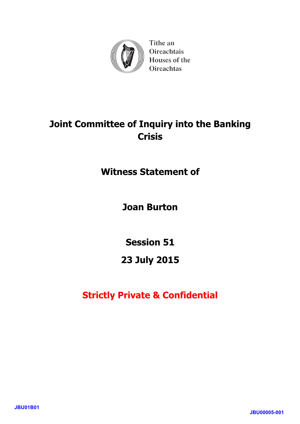 Joint Committee of Inquiry Into the Banking Crisis Witness Statement
