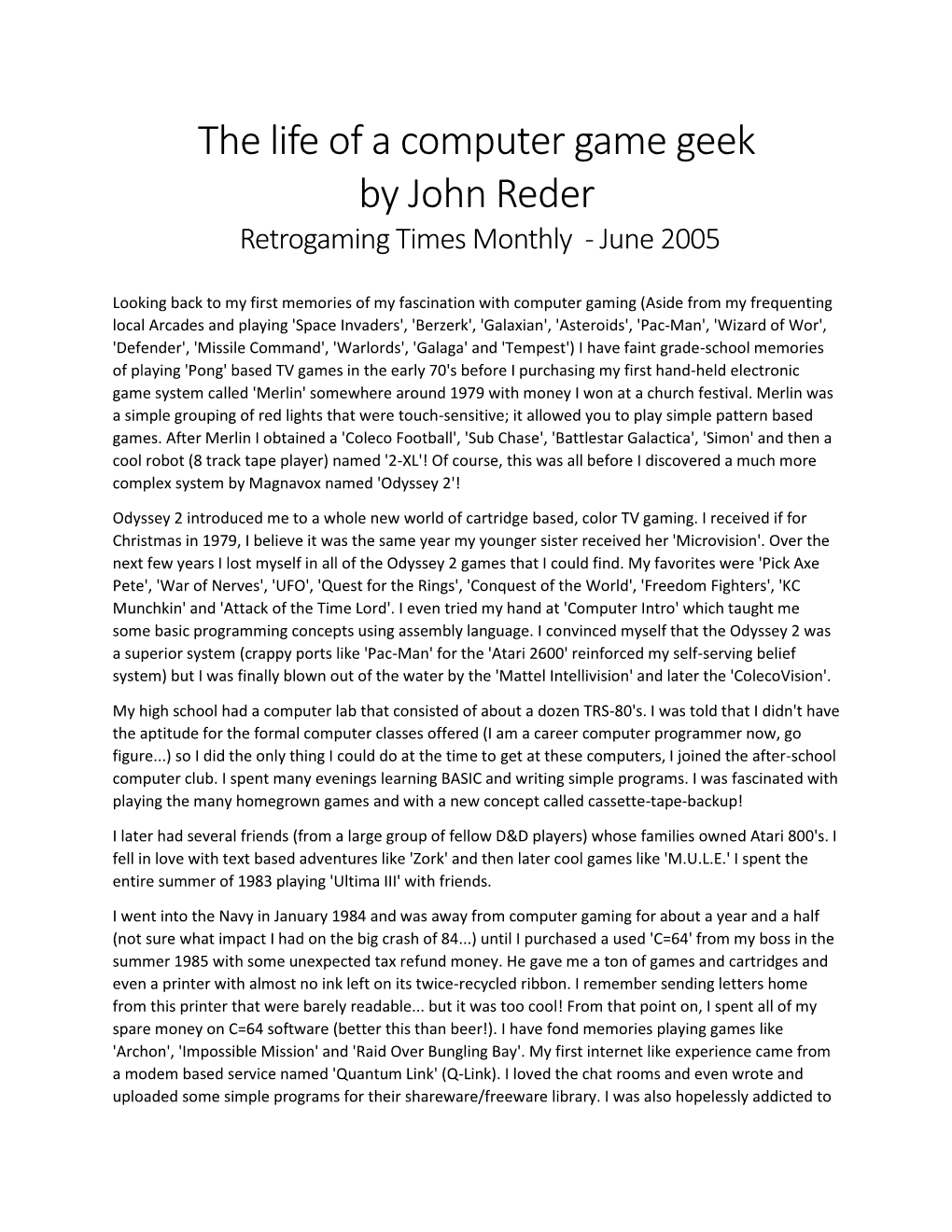 The Life of a Computer Game Geek by John Reder Retrogaming Times Monthly - June 2005