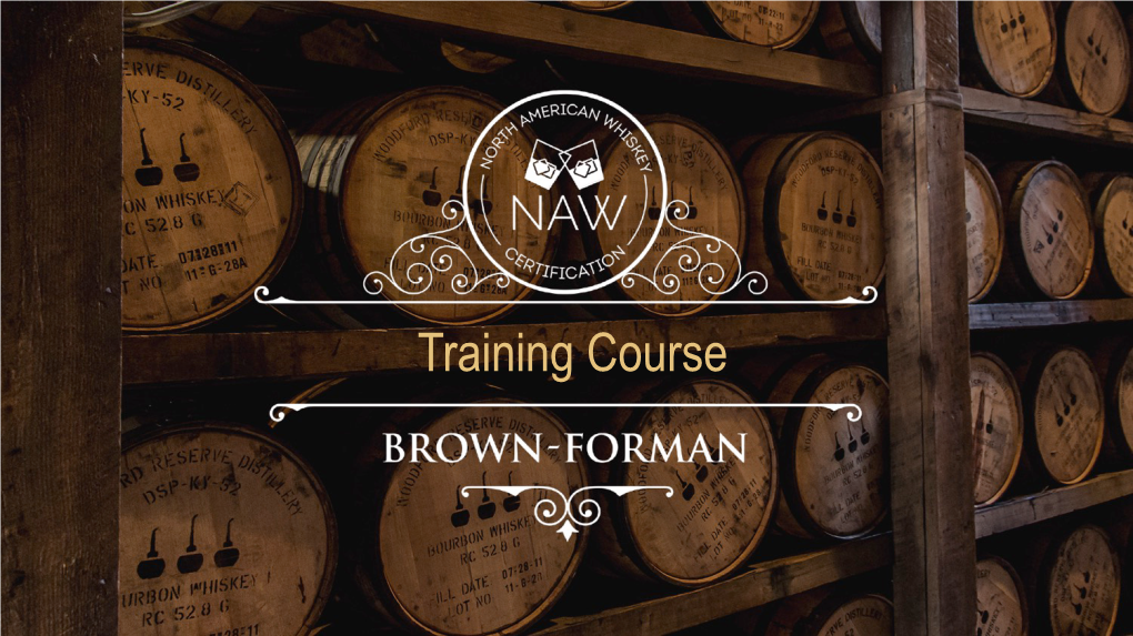 Training Course the BASICS of BEVERAGE ALCOHOL the BASICS of BEVERAGE ALCOHOL