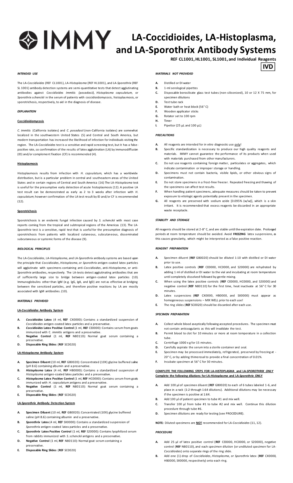 LA-Coccidioides, LA-Histoplasma, and LA-Sporothrix Antibody Systems REF CL1001, HL1001, SL1001, and Individual Reagents