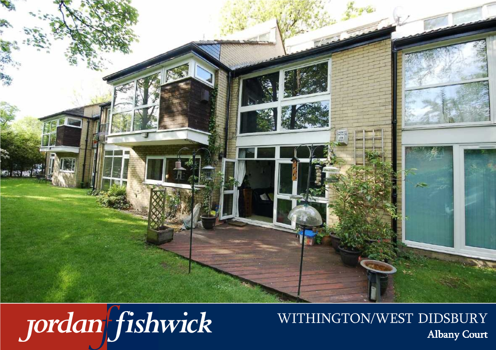 WITHINGTON/WEST DIDSBURY Albany Court Albany Court, Withington/ West Didsbury M20 3DY Guide Price £145,000