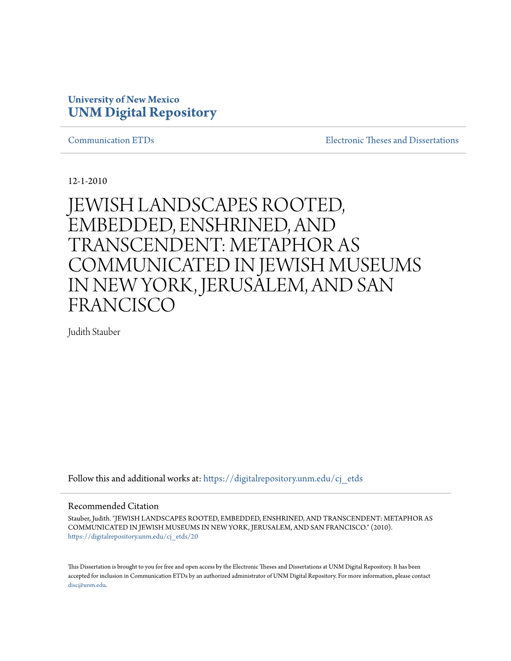 METAPHOR AS COMMUNICATED in JEWISH MUSEUMS in NEW YORK, JERUSALEM, and SAN FRANCISCO Judith Stauber