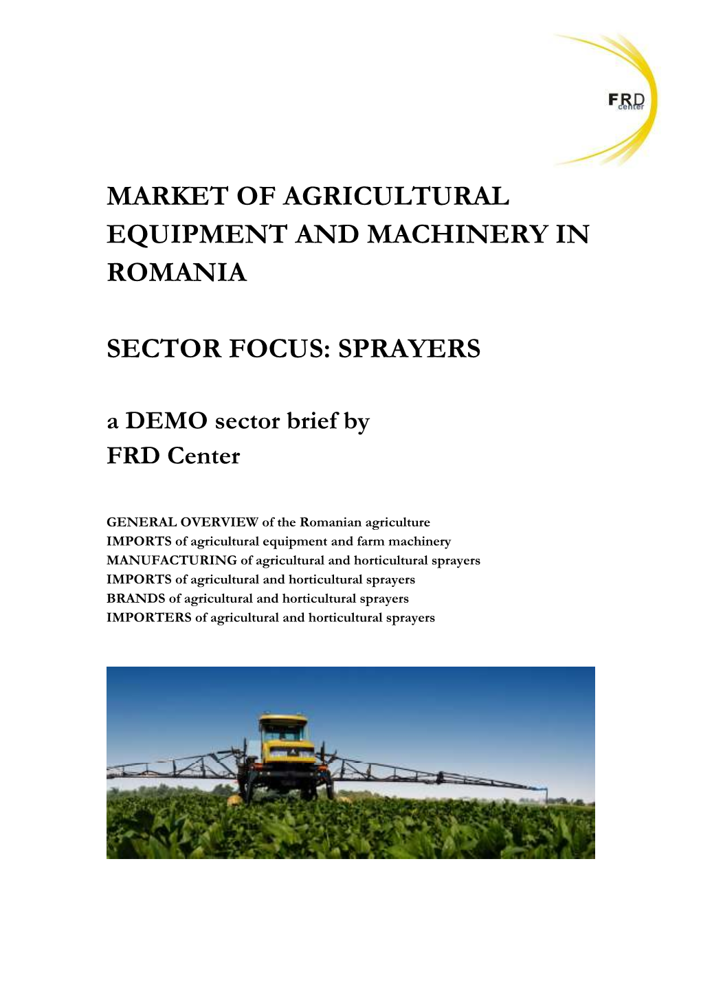 Market of Agricultural Sprayers in Romania 2015