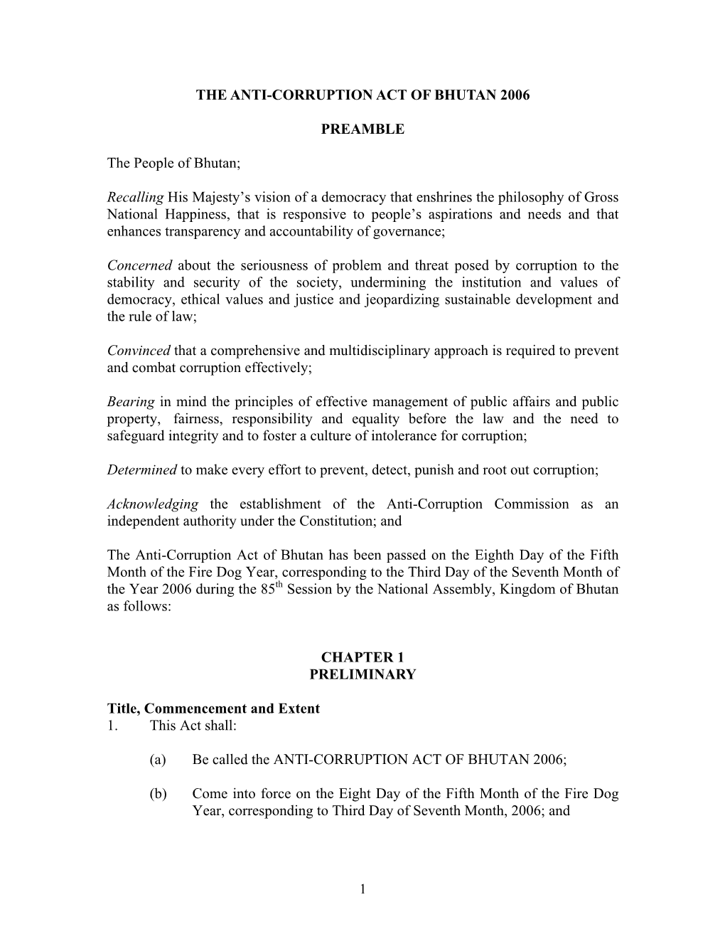 1 the ANTI-CORRUPTION ACT of BHUTAN 2006 PREAMBLE The