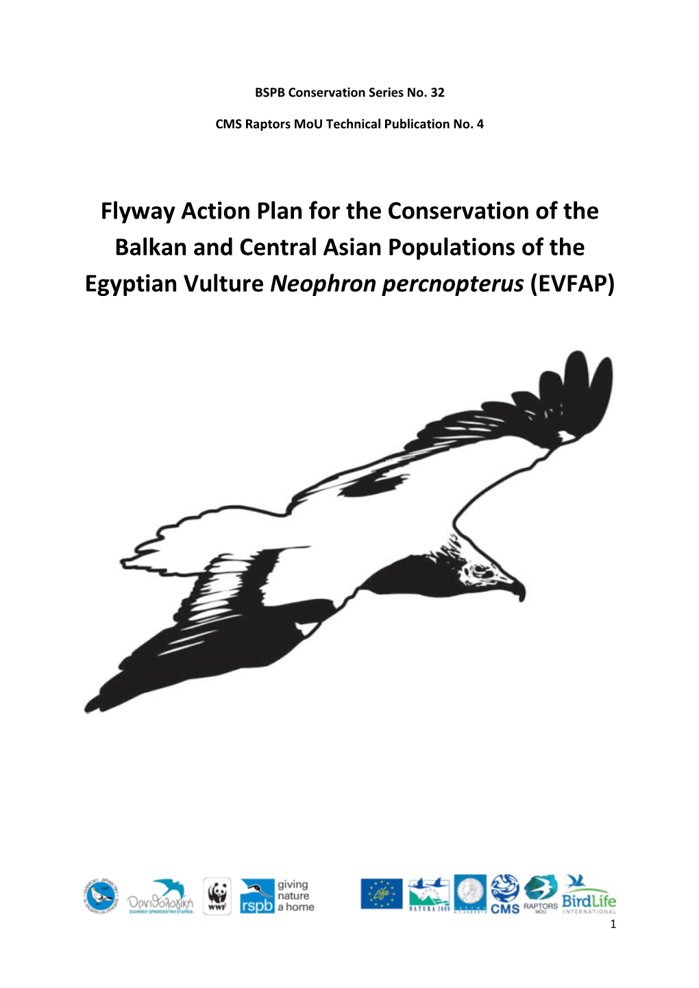 Flyway Action Plan for the Conservation of the Balkan and Central Asian Populations of the Egyptian Vulture Neophron Percnopterus (EVFAP)