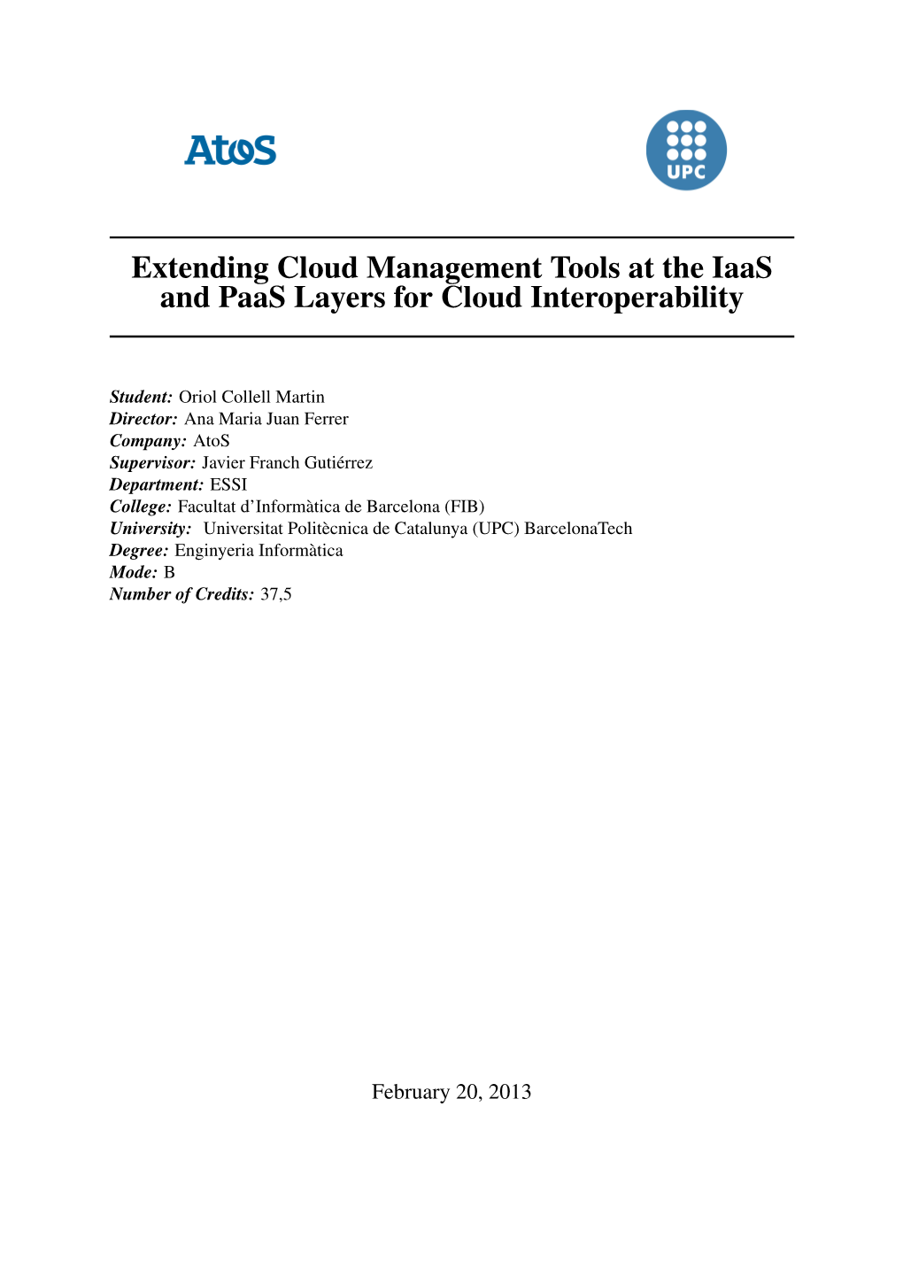 Extending Cloud Management Tools at the Iaas and Paas Layers for Cloud Interoperability