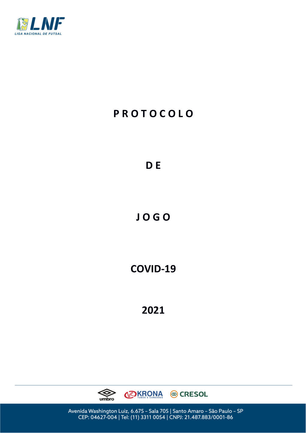 P R O T O C O L O D E J O G O Covid-19 2021