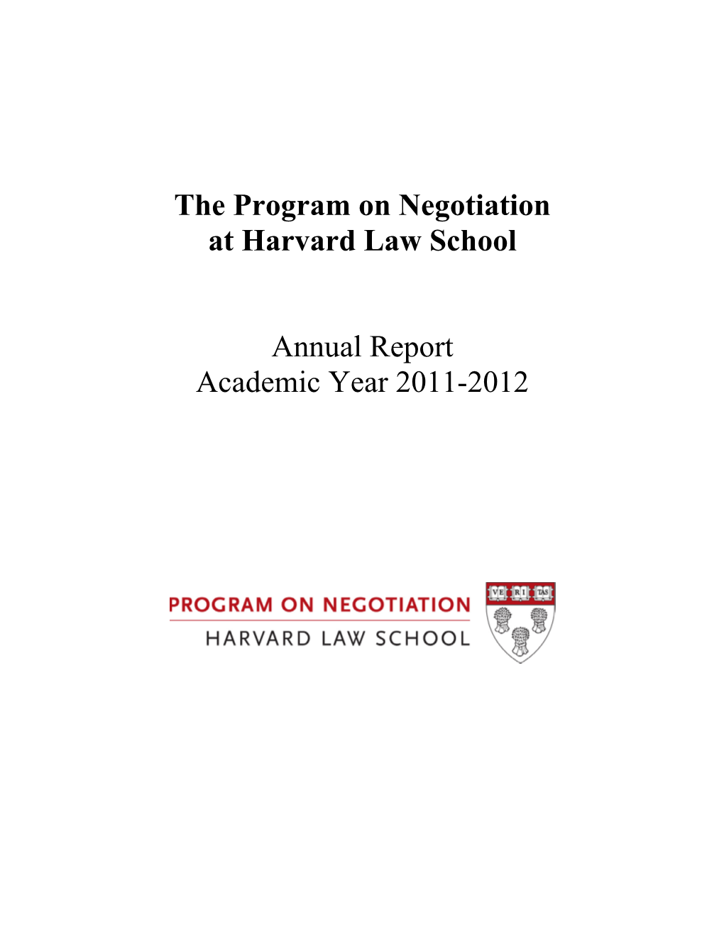 The Program on Negotiation at Harvard Law School Annual Report