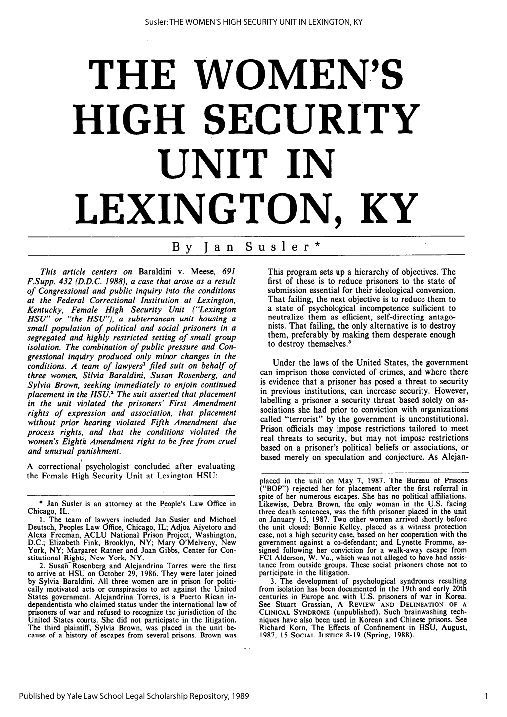 THE WOMEN's HIGH SECURITY UNIT in LEXINGTON, KY the WOMEN's HIGH SECURITY UNIT in LEXINGTON, KY by Jan Susler*