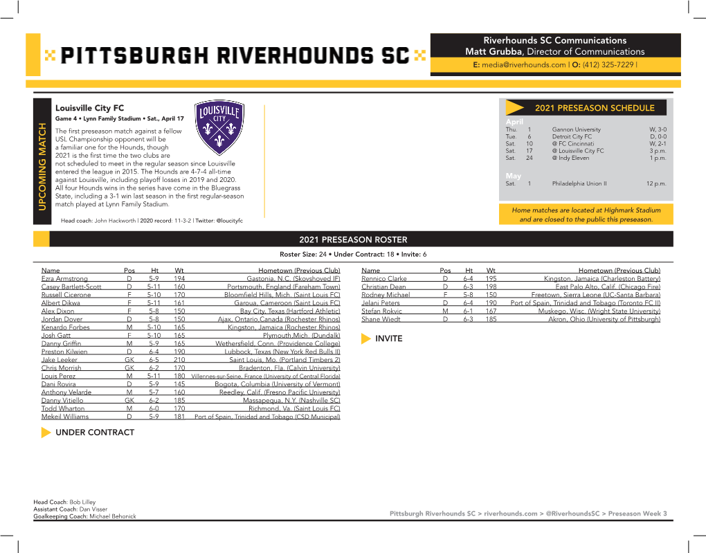 Riverhounds SC Communications Matt Grubba, Director of Communications E: Media@Riverhounds.Com | O: (412) 325-7229 |