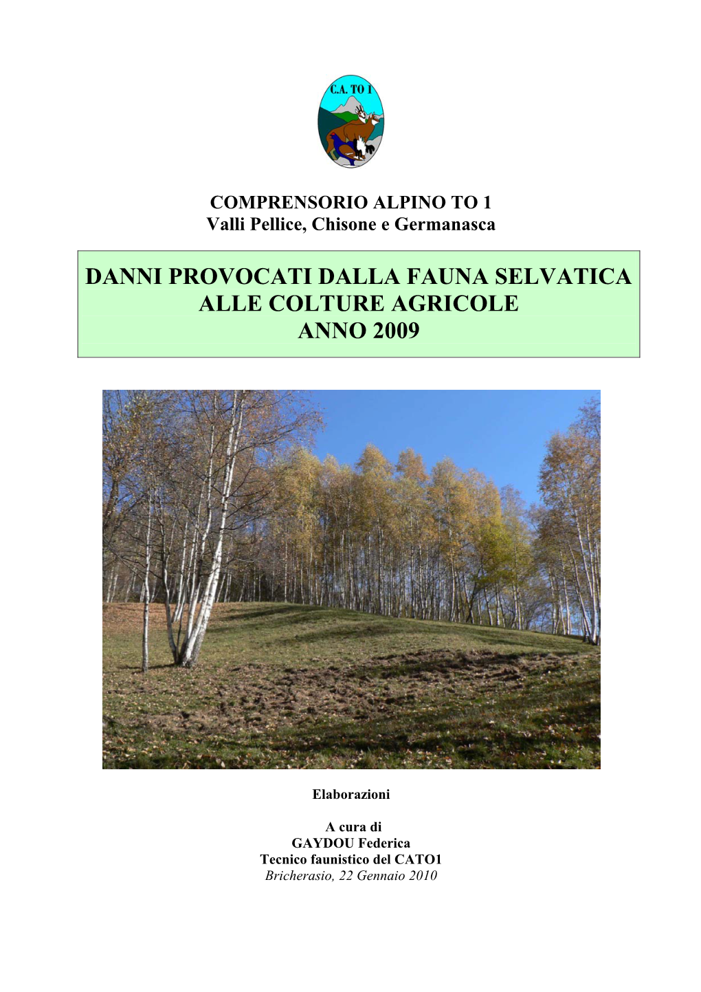 Danni Provocati Dalla Fauna Selvatica Alle Colture Agricole Anno 2009