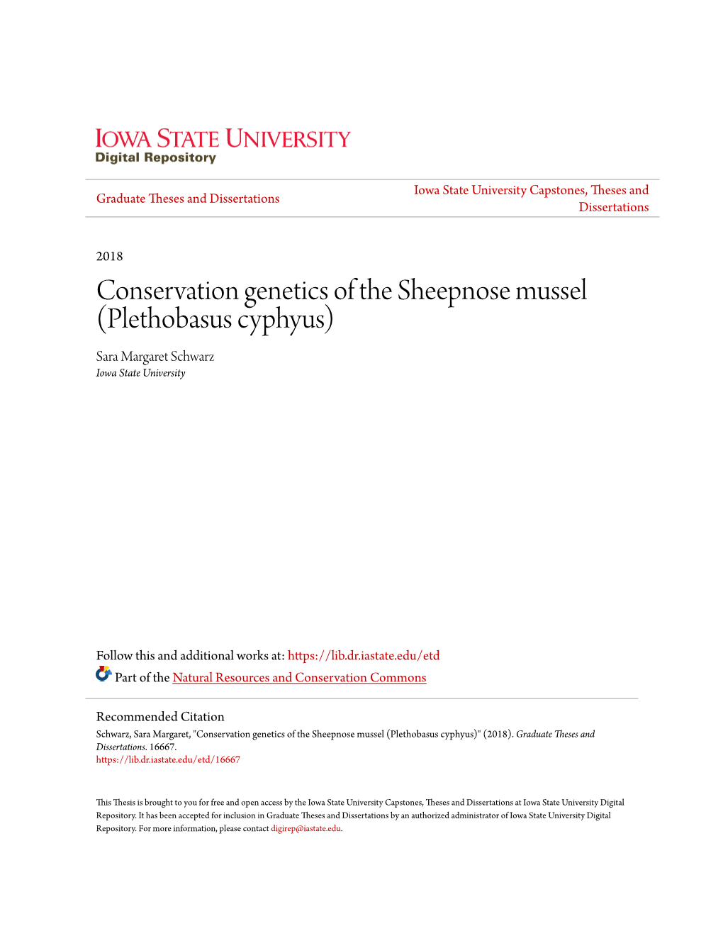 Conservation Genetics of the Sheepnose Mussel (Plethobasus Cyphyus) Sara Margaret Schwarz Iowa State University