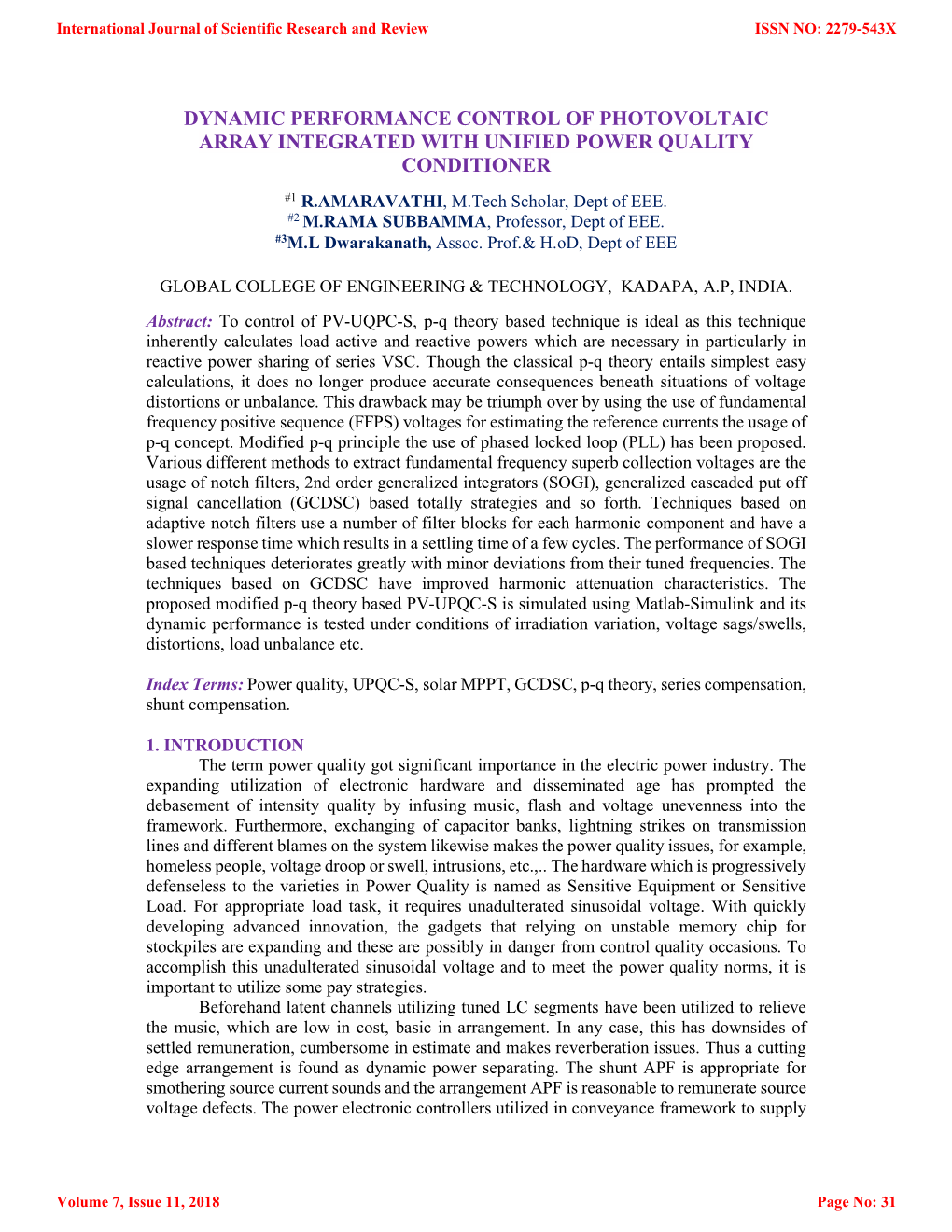 DYNAMIC PERFORMANCE CONTROL of PHOTOVOLTAIC ARRAY INTEGRATED with UNIFIED POWER QUALITY CONDITIONER #1 R.AMARAVATHI, M.Tech Scholar, Dept of EEE