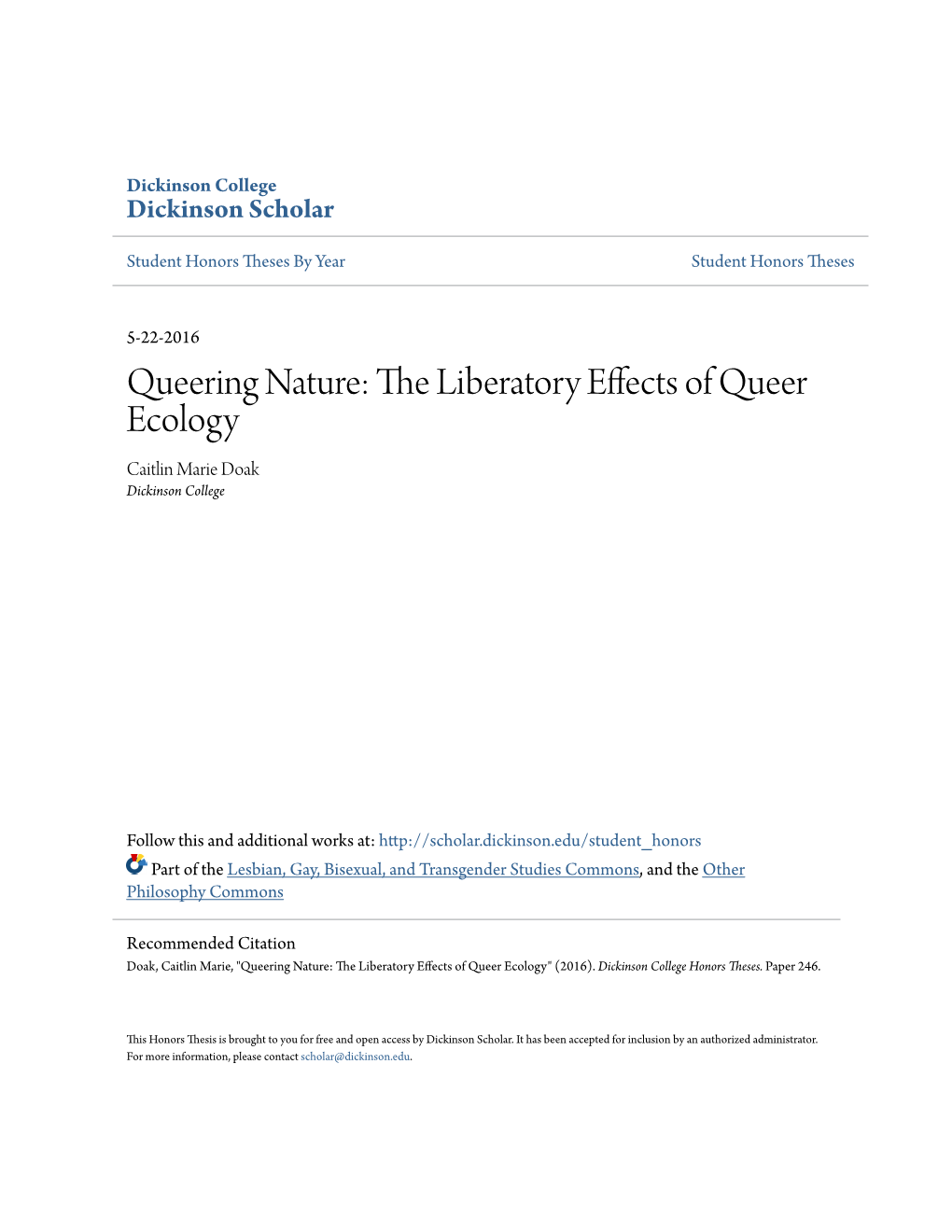 Queering Nature: the Liberatory Effects of Queer Ecology Caitlin Marie Doak Dickinson College