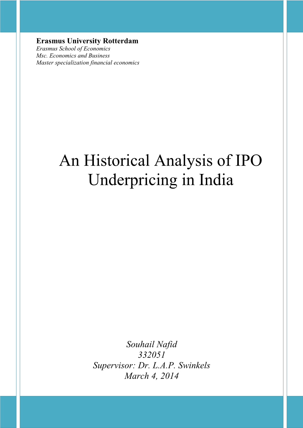 An Historical Analysis of IPO Underpricing in India