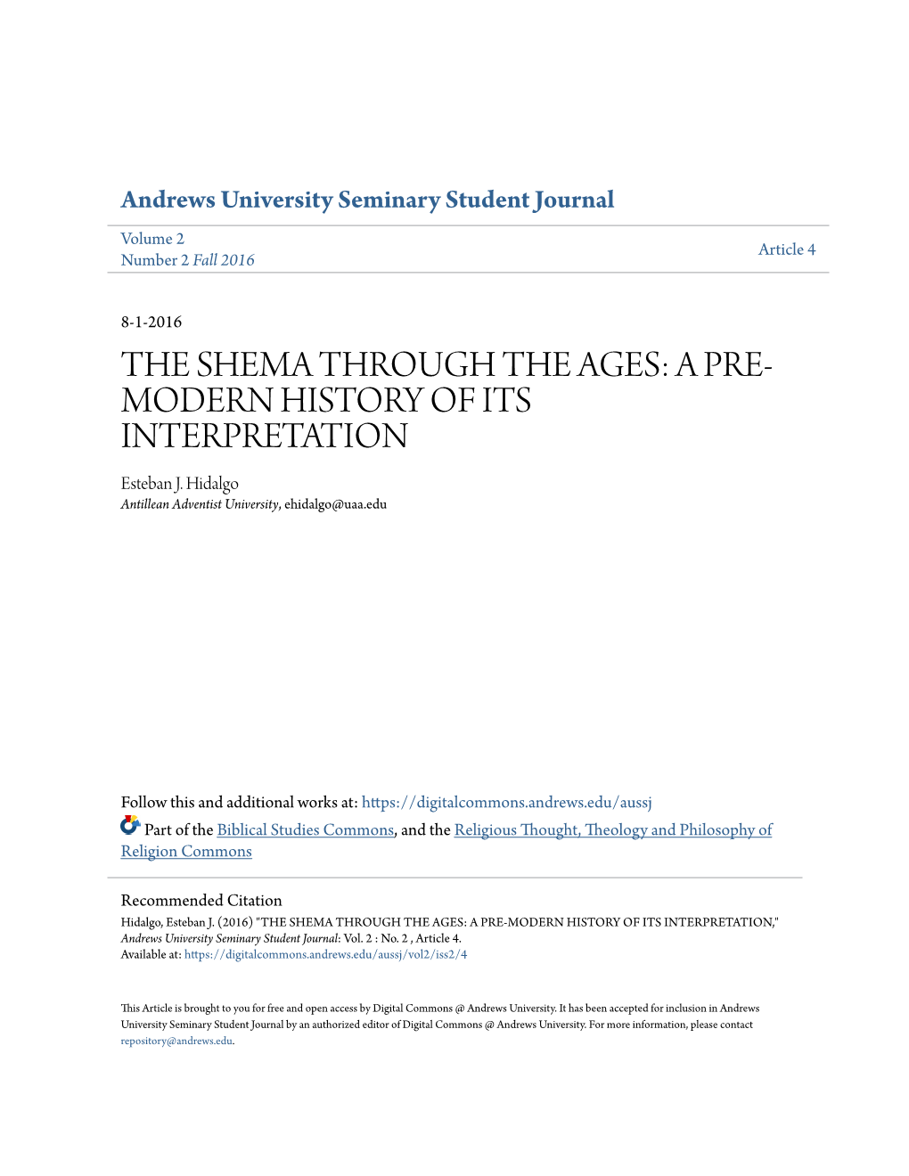 THE SHEMA THROUGH the AGES: a PRE- MODERN HISTORY of ITS INTERPRETATION Esteban J