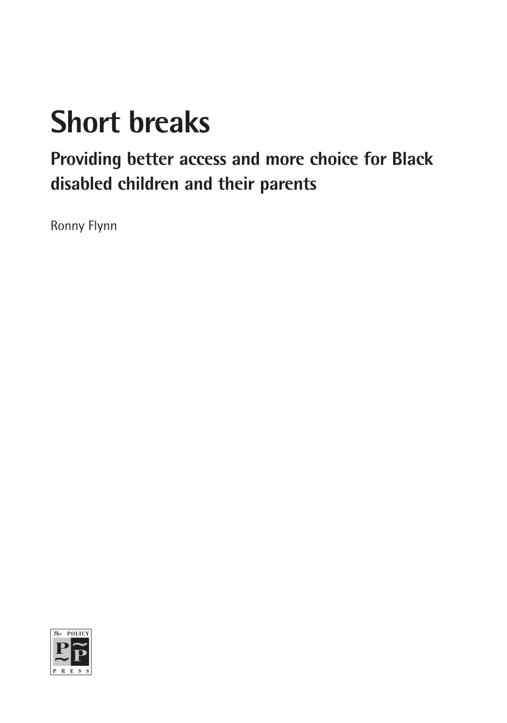 Short Breaks: Providing Better Access and More Choice for Black Disabled