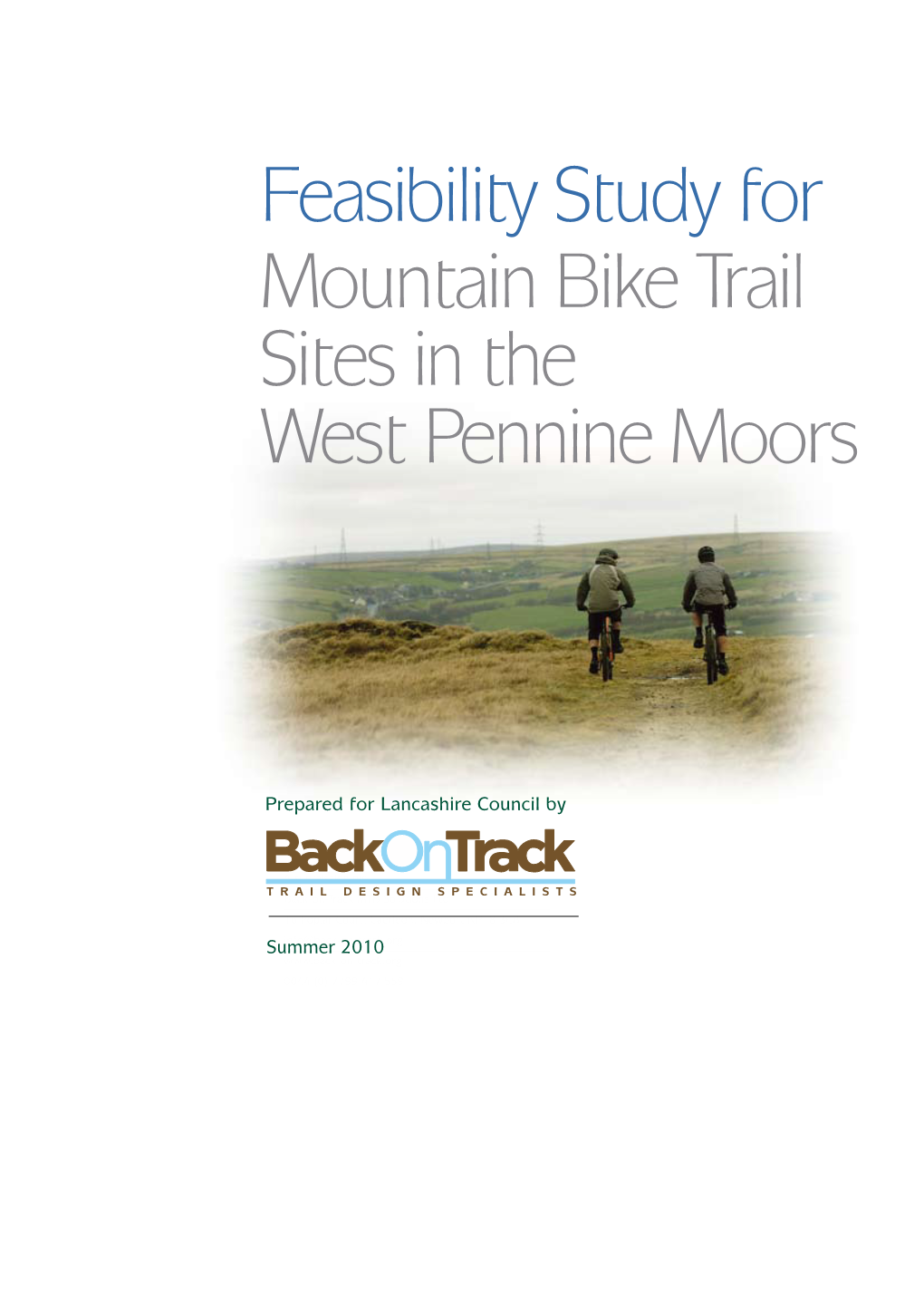 Feasibility Study for Mountain Bike Trail Sites in the West Pennine Moors