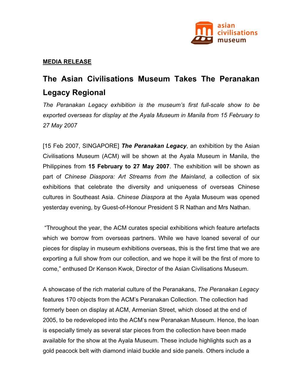 15 February 2007:The Asian Civilisations Museum Takes the Peranakan Legacy Regional