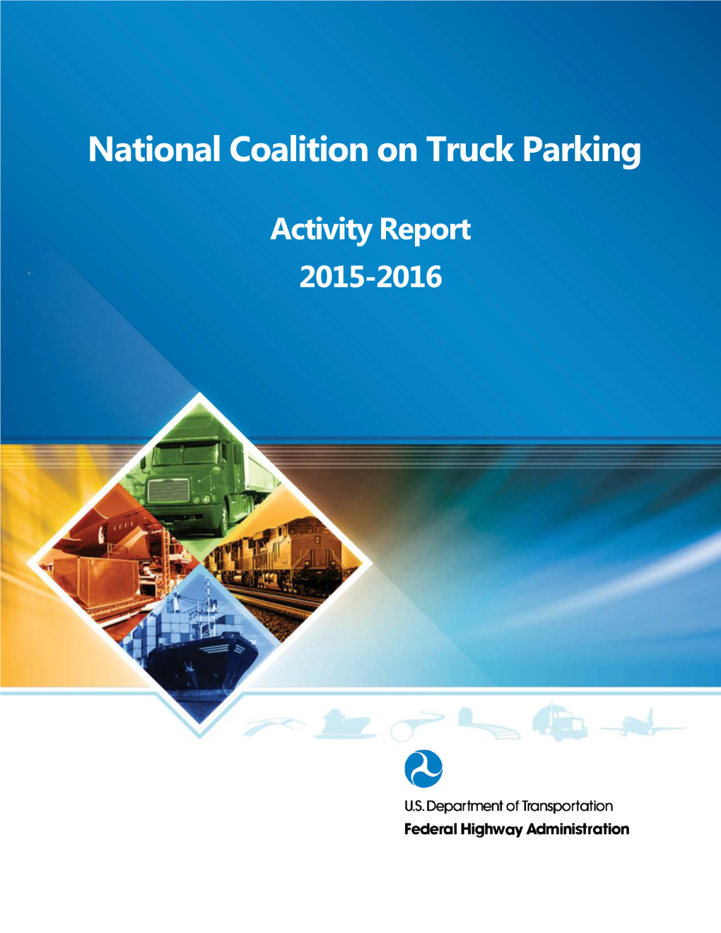 National Coalition on Truck Parking Activity Report