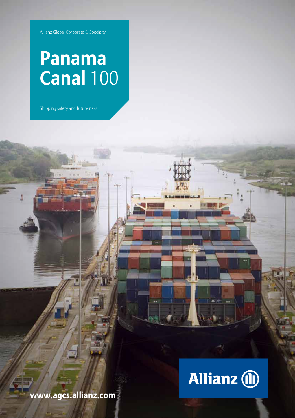 'Panama Canal 100: Shipping Safety and Future Risks' by AGCS