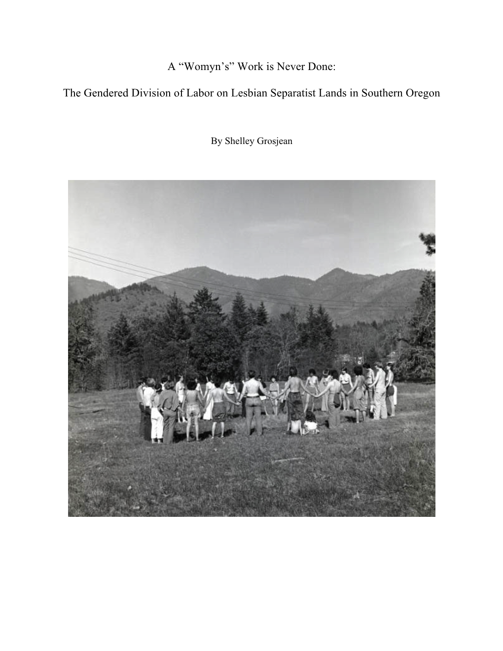 The Gendered Division of Labor on Lesbian Separatist Lands in Southern Oregon