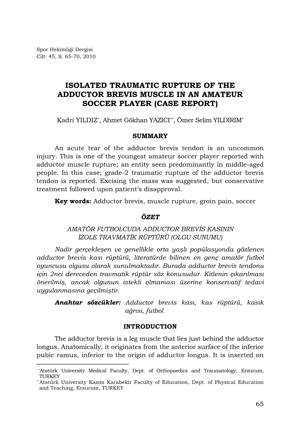 Isolated Traumatic Rupture of the Adductor Brevis Muscle in an Amateur Soccer Player (Case Report)