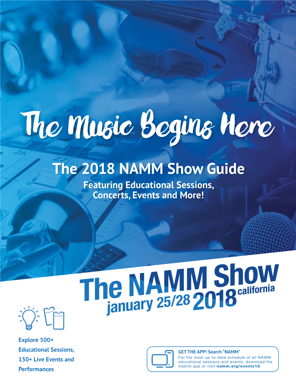 The 2018 NAMM Show Guide Featuring Educational Sessions, Concerts, Events and More!