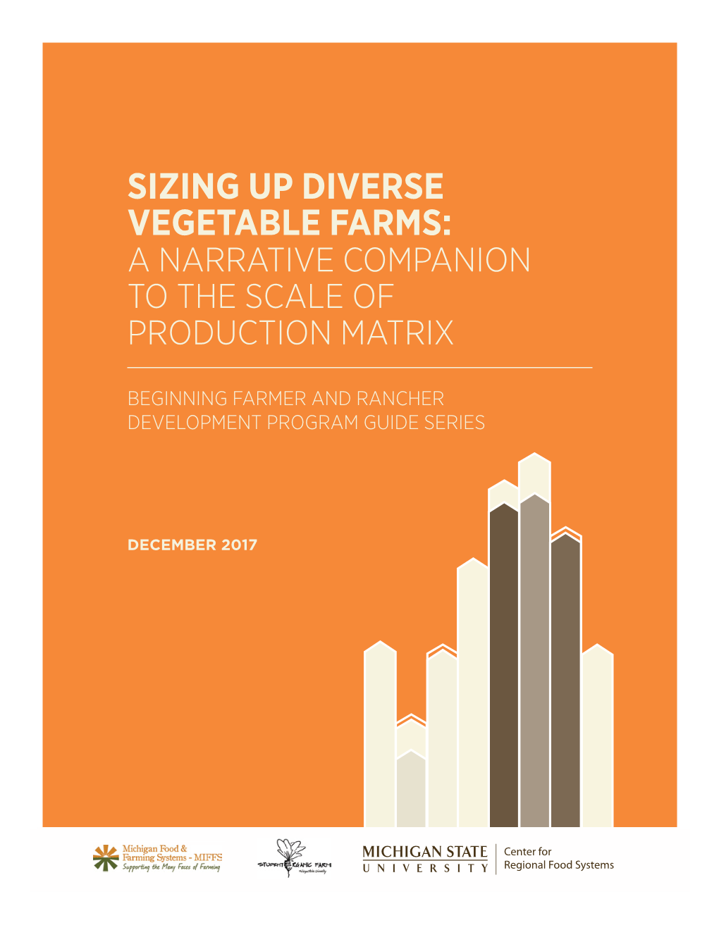 Sizing up Diverse Vegetable Farms: a Narrative Companion to the Scale of Production Matrix