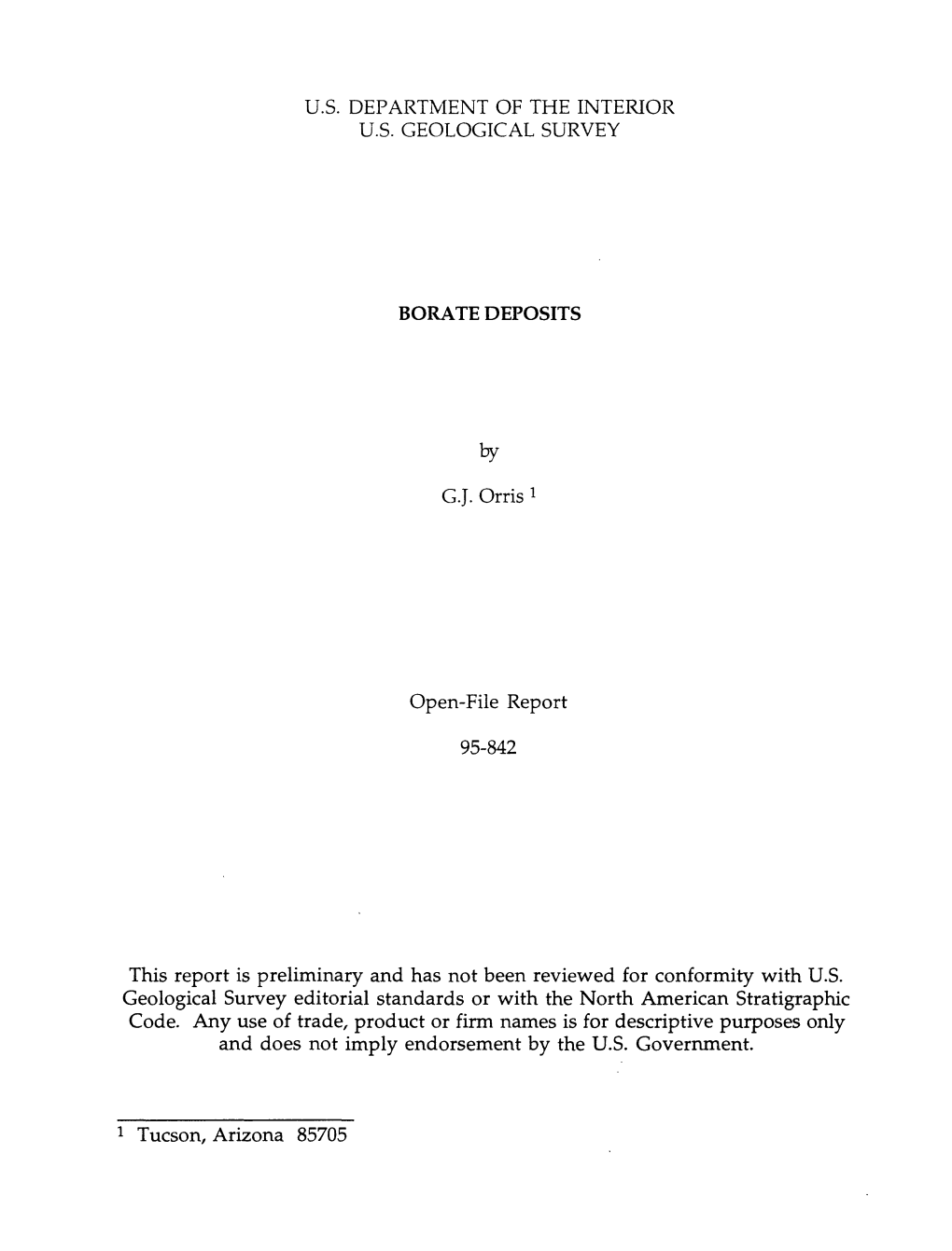 U.S. DEPARTMENT of the INTERIOR U.S. GEOLOGICAL SURVEY by G.J. Orris L Open-File Report 95-842 This Report Is Preliminary and Ha