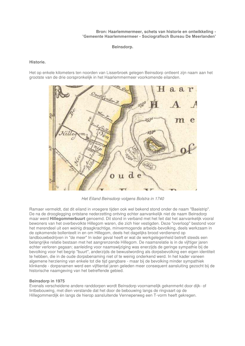 Bron: Haarlemmermeer, Schets Van Historie En Ontwikkeling - ’Gemeente Haarlemmermeer - Sociografisch Bureau De Meerlanden’