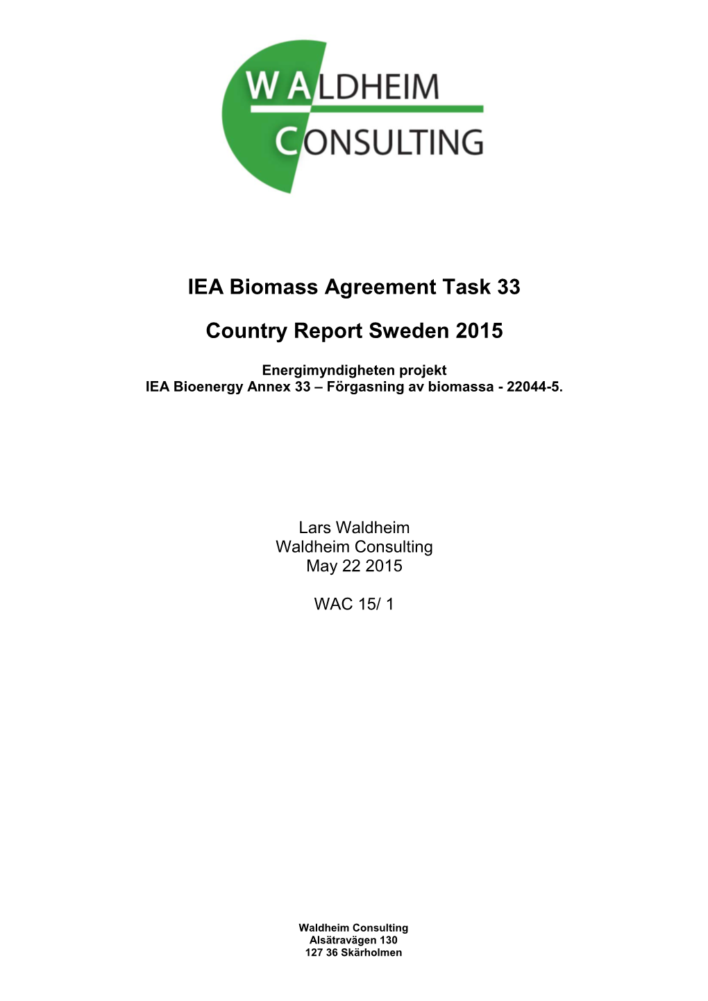 IEA Biomass Agreement Task 33 Country Report Sweden 2015