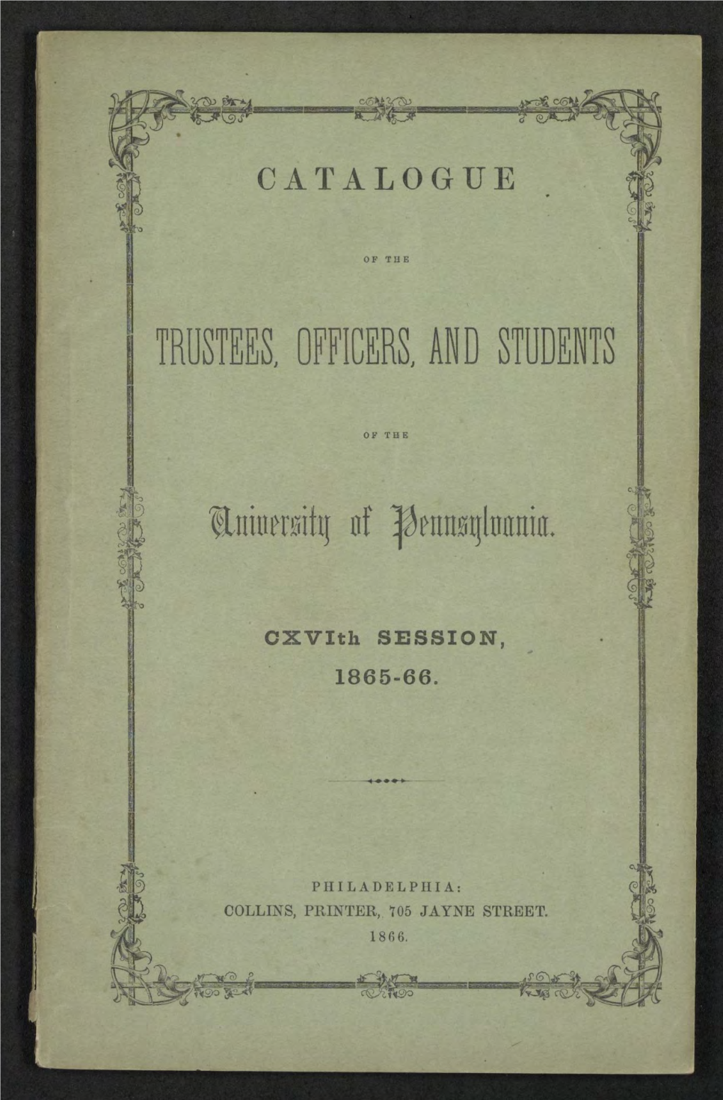 University of Pennsylvania Catalogue, 1865-66