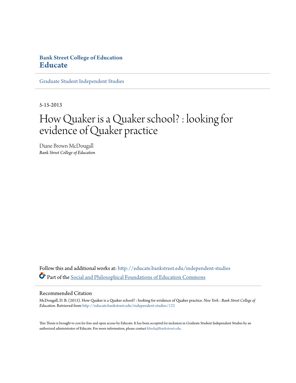 Looking for Evidence of Quaker Practice Diane Brown Mcdougall Bank Street College of Education