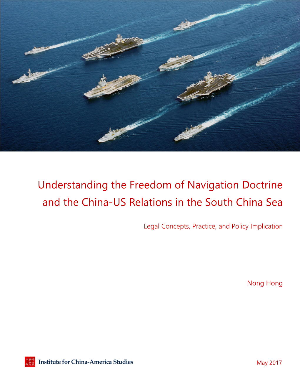 Understanding the Freedom of Navigation Doctrine and the China-US Relations in the South China Sea