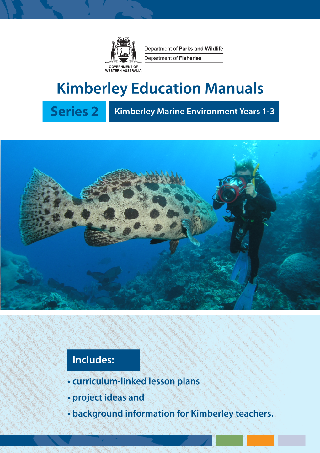 Kimberley Education Manuals Series 2 Kimberley Marine Environment Years 1-3