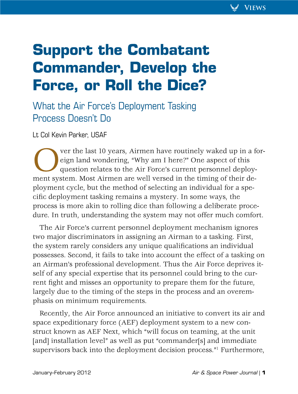 Support the Combatant Commander, Develop the Force, Or Roll the Dice? What the Air Force’S Deployment Tasking Process Doesn’T Do