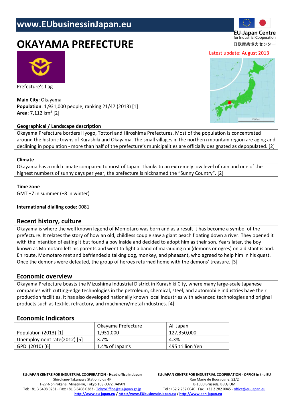 OKAYAMA PREFECTURE Latest Update: August 2013