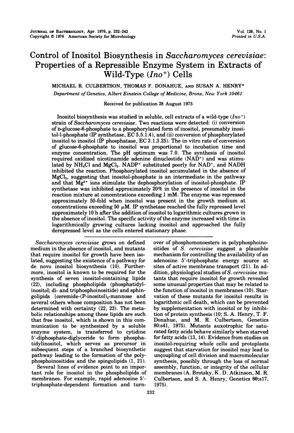 Control of Inositol Biosynthesis in Saccharomyces Cerevisiae: Properties of a Repressible Enzyme System in Extracts of Wild-Type (Ino') Cells MICHAEL R