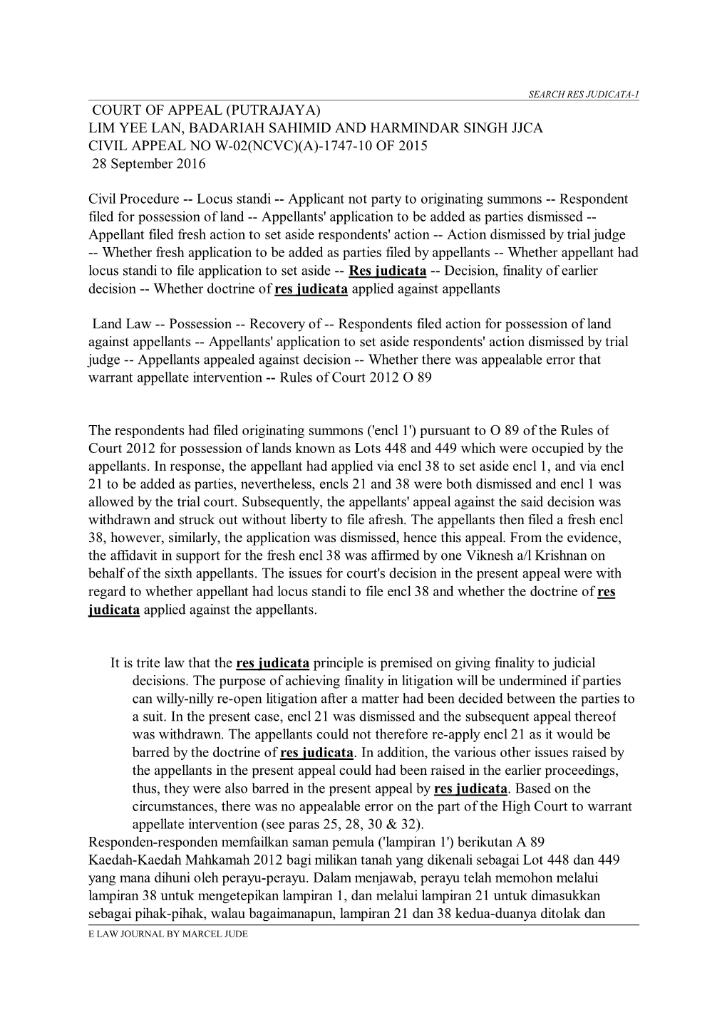 COURT of APPEAL (PUTRAJAYA) LIM YEE LAN, BADARIAH SAHIMID and HARMINDAR SINGH JJCA CIVIL APPEAL NO W-02(NCVC)(A)-1747-10 of 2015 28 September 2016