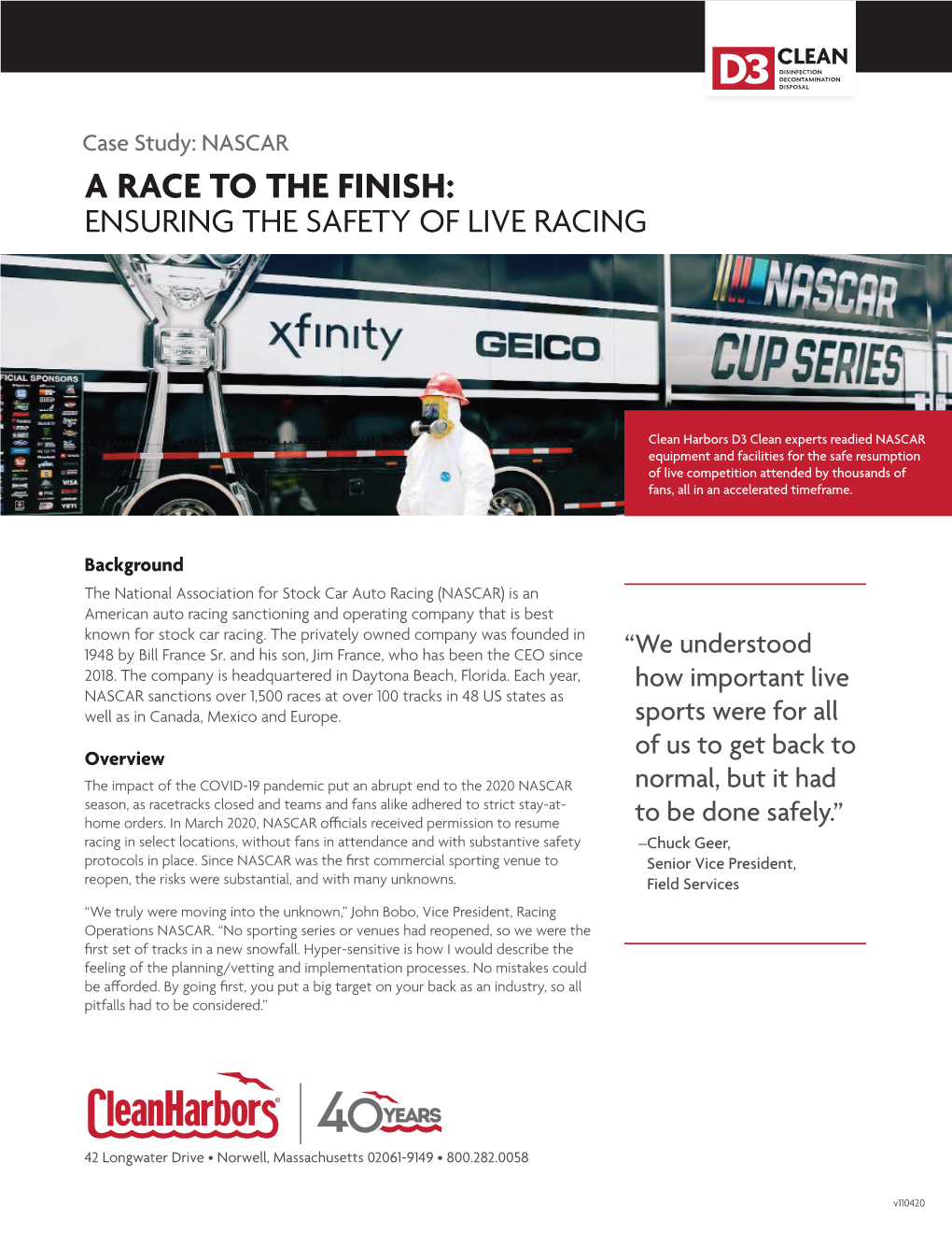 Case Study: NASCAR a RACE to the FINISH: ENSURING the SAFETY of LIVE RACING