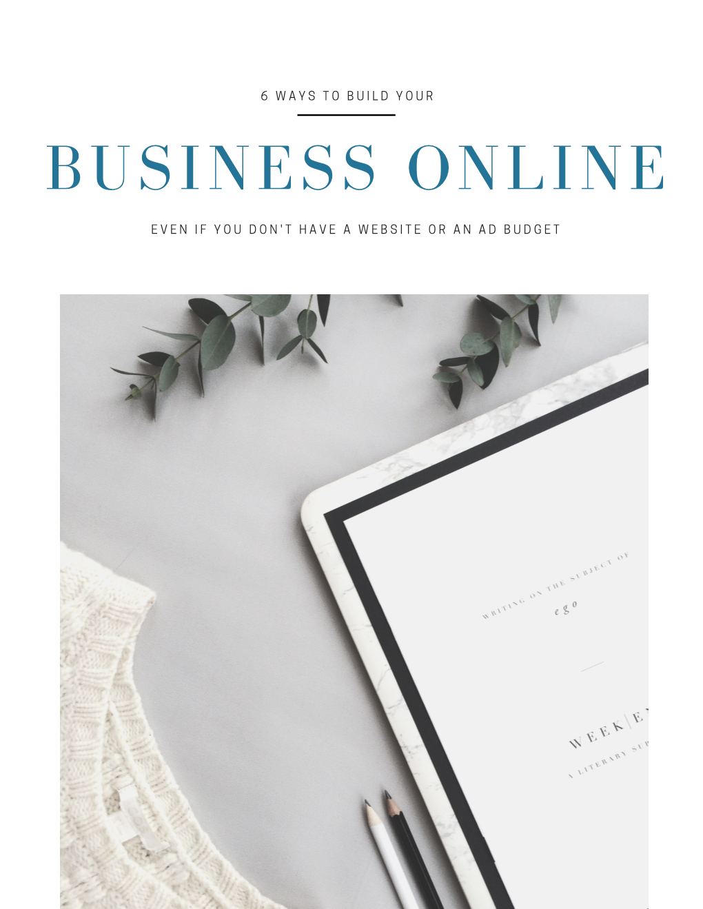 How to Build Your Business Online Even If You Dont