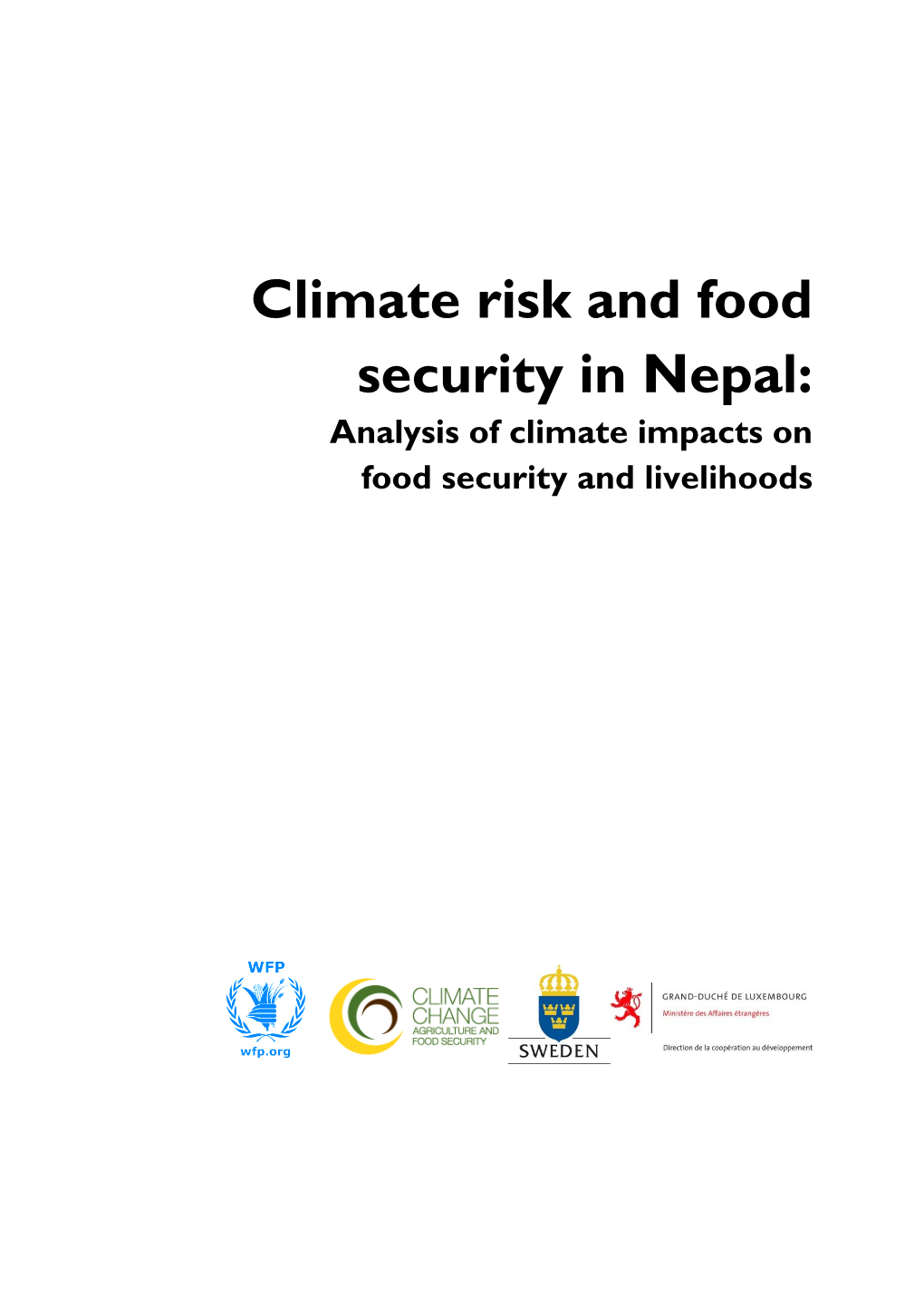 Climate Risk and Food Security in Nepal: Analysis of Climate Impacts on Food Security and Livelihoods