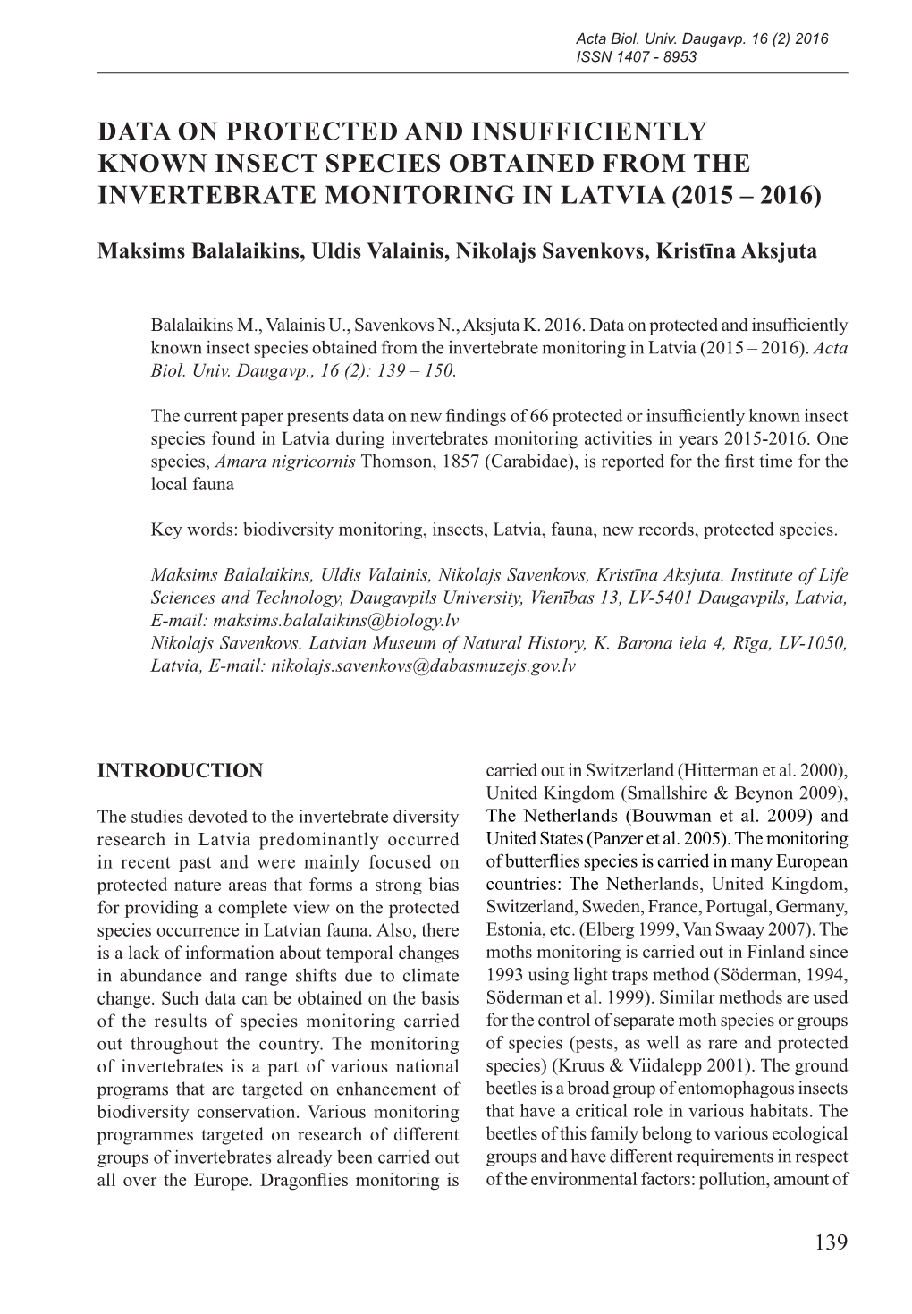 Data on Protected and Insufficiently Known Insect Species Obtained from the Invertebrate Monitoring in Latvia (2015 – 2016)