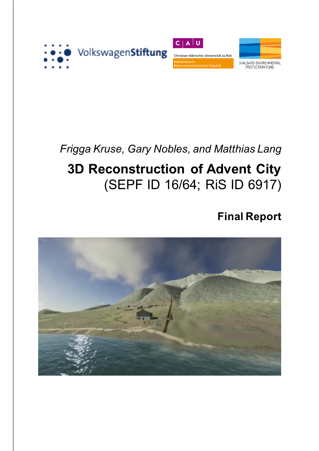 3D Reconstruction of Advent City (SEPF ID 16/64; Ris ID 6917)