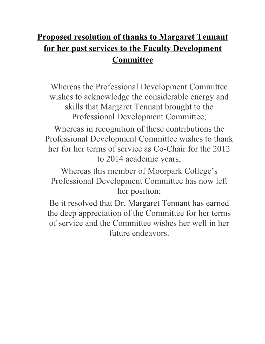 Proposed Resolution of Thanks to Margaret Tennant for Her Past Services to the Faculty